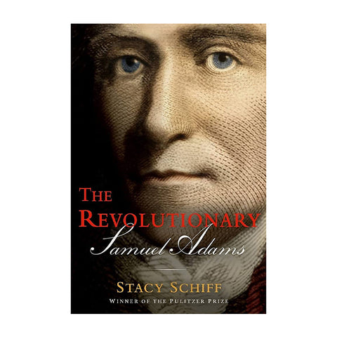 The Revolutionary: Samuel Adams - Paperback