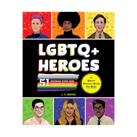 LGBTQ+ Heroes: 51 Inspiring Icons Who Changed the World