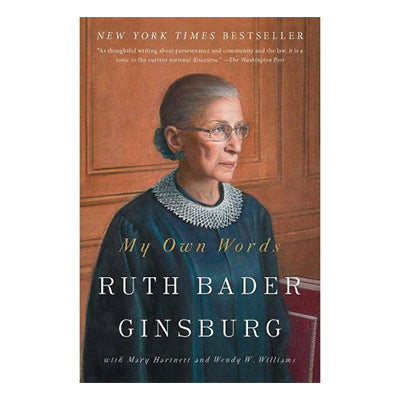 My Own Words Ruth Bader Ginsburg