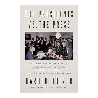 The Presidents vs. the Press paperback