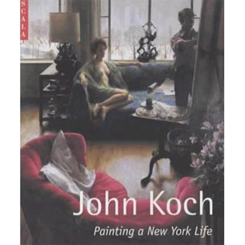 John Koch: Painting a New York Life