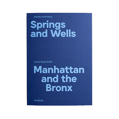 Springs and Wells: Manhattan and the Bronx