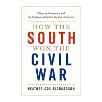 How the South Won the Civil War