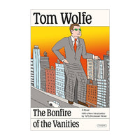 The Bonfire of the Vanities: Tom Wolfe