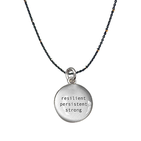 Resilient, Persistent, Strong Quote Necklace