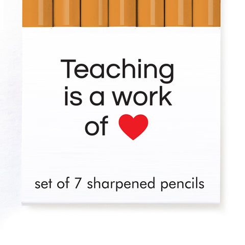 Teaching is a Work of Heart Pencil Set