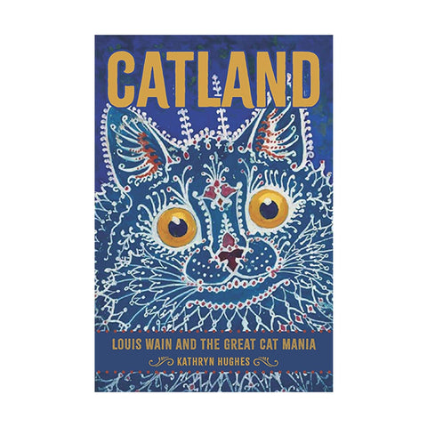 Catland: Louis Wain and the Great Cat Mania