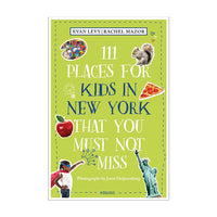 111 Places for Kids in New York That You Must Not Miss