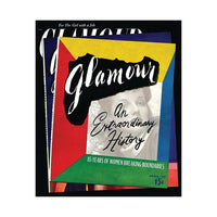 Glamour: An Extraordinary History: 85 Years of Women Breaking Boundaries