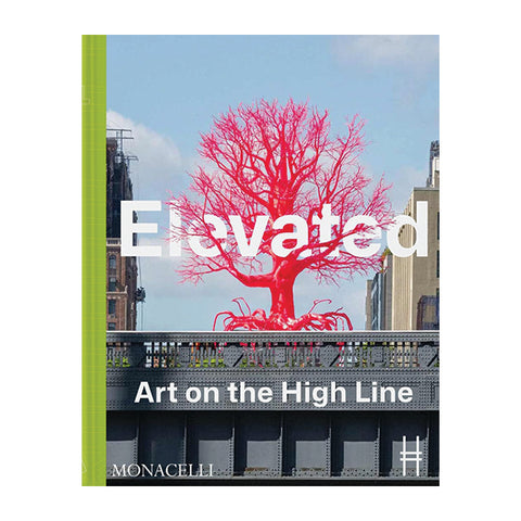 Elevated: Art on the High Line