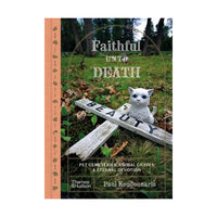 Faithful Unto Death