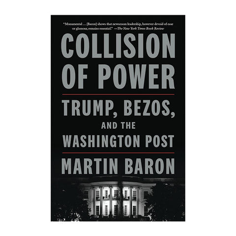 Collision of Power: Trump, Bezos, and THE WASHINGTON POST