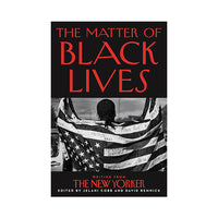 The Matter of Black Lives