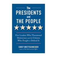 The Presidents and the People