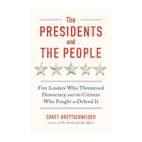 The Presidents and the People