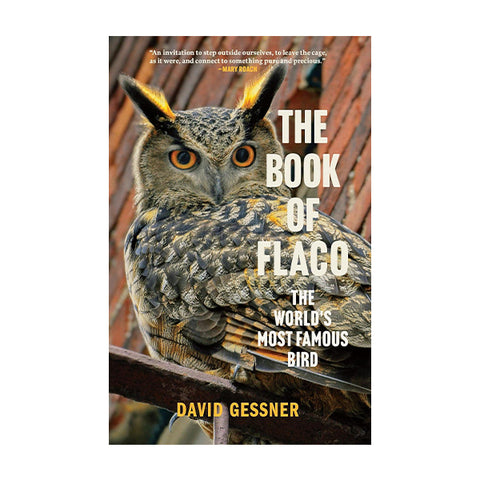 The Book of Flaco: The World's Most Famous Bird