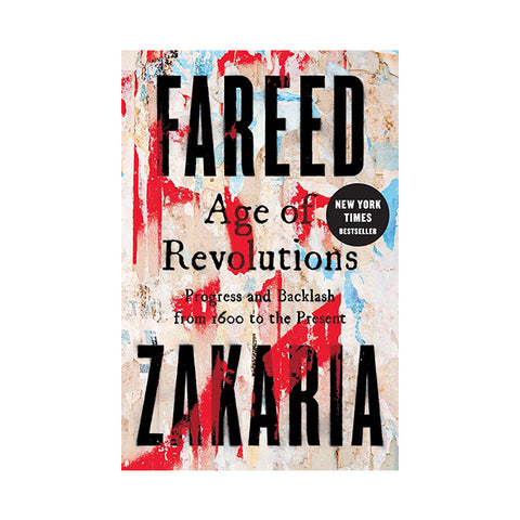 Age of Revolutions: Progress and Backlash from 1600 to the Present