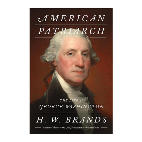American Patriarch: The Life of George Washington
