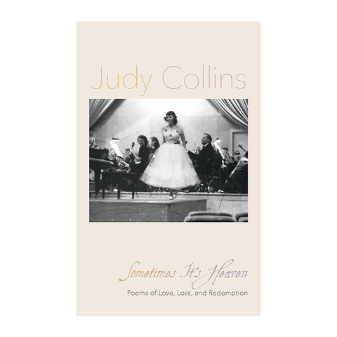 Sometimes It's Heaven: Poems of Love, Loss, and Redemption