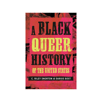 A Black Queer History of the United States