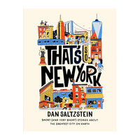 That's So New York: Short Stories about the Greatest City on Earth