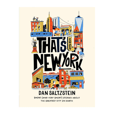 That's So New York: Short Stories about the Greatest City on Earth