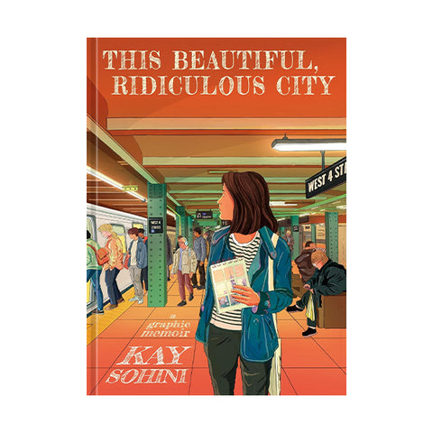 This Beautiful, Ridiculous City: A Graphic Memoir