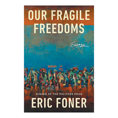 Our Fragile Freedoms: Essays