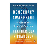 Democracy Awakening: Notes on the State of America