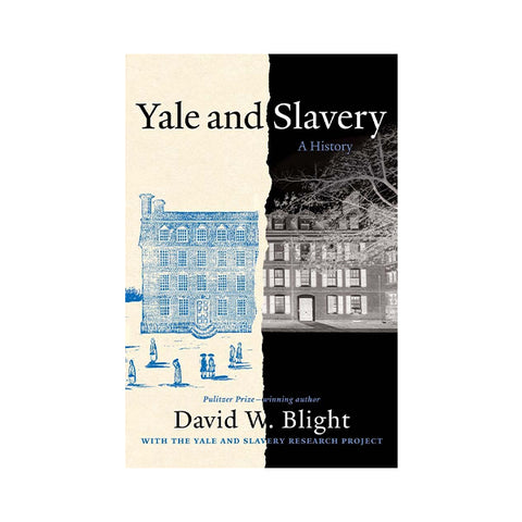 Yale and Slavery: A History