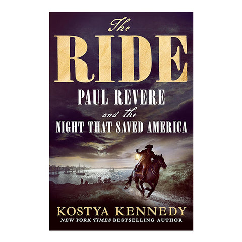 The Ride: Paul Revere and the Night That Saved America