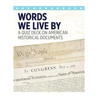 Words We Live By: A Quiz Deck on American Historical Documents Knowledge Cards