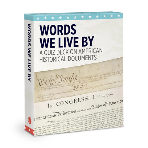 Words We Live By: A Quiz Deck on American Historical Documents Knowledge Cards