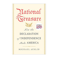 National Treasure: How the Declaration of Independence Made America 