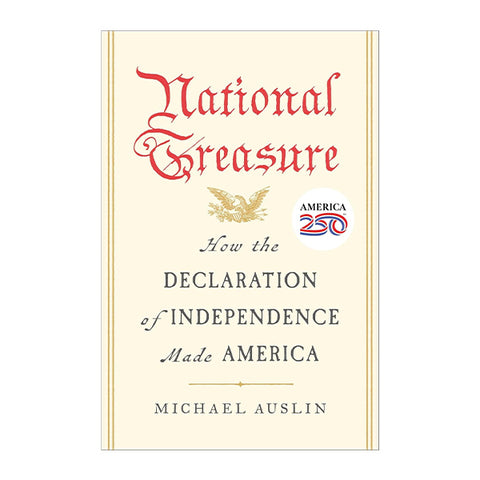 National Treasure: How the Declaration of Independence Made America 