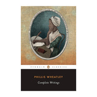 Phillis Wheatley: Complete Writings features a illustration of a woman at a desk with a feather pen in hand