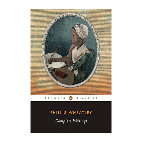 Phillis Wheatley: Complete Writings
