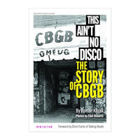 This Ain't No Disco: The Story of CBGB