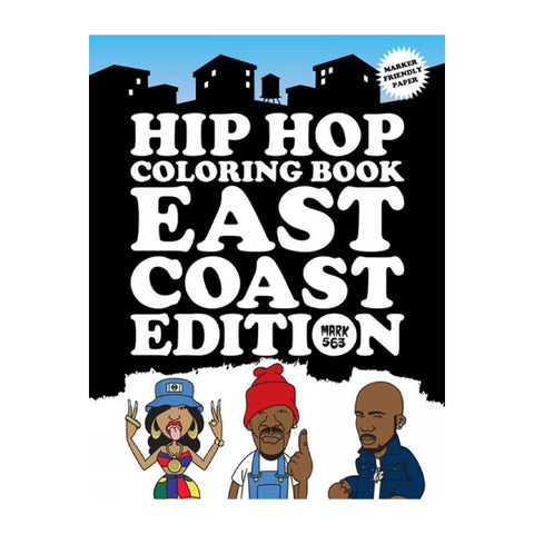 Hip Hop Coloring Book: East Coast Edition