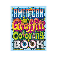Front cover of the 'American Graffiti Coloring Book' featuring a vibrant, multicolored graffiti-style design with the title in bold, stylized lettering on a light blue background.