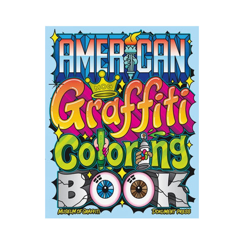 Front cover of the 'American Graffiti Coloring Book' featuring a vibrant, multicolored graffiti-style design with the title in bold, stylized lettering on a light blue background.