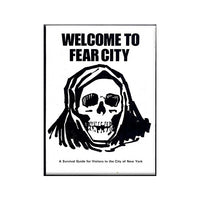 A rectangular black-and-white magnet featuring the text 'WELCOME TO FEAR CITY' above a hooded grim reaper skull illustration, centered on a plain white background with the text "A Survival Guide for Visitors to the City of New York" at the bottom
