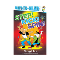 Step! Kick! Spin!: Ready-to-Read Pre-Level 1