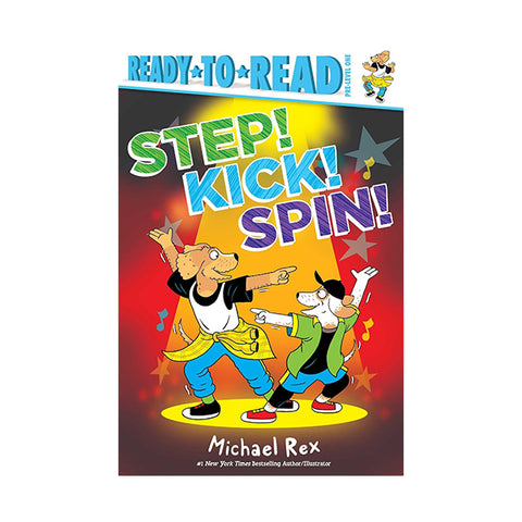 Step! Kick! Spin!: Ready-to-Read Pre-Level 1