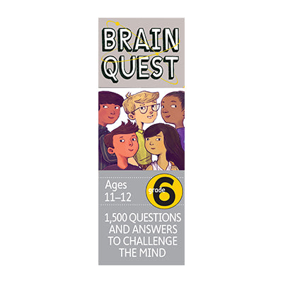 Brain Quest 6: Age 11-12
