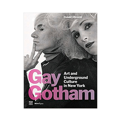 Gay Gotham: Art and Underground Culture in New York