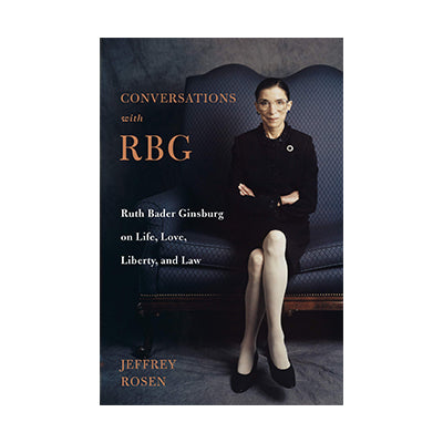 Conversations with Ruth Bader Ginsburg