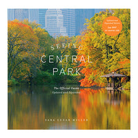 Seeing Central Park - Updated and Expanded Edition