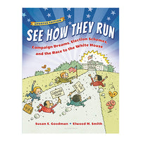 See How They Run: Campaign Dreams, Election Schemes, and the Race to the White House