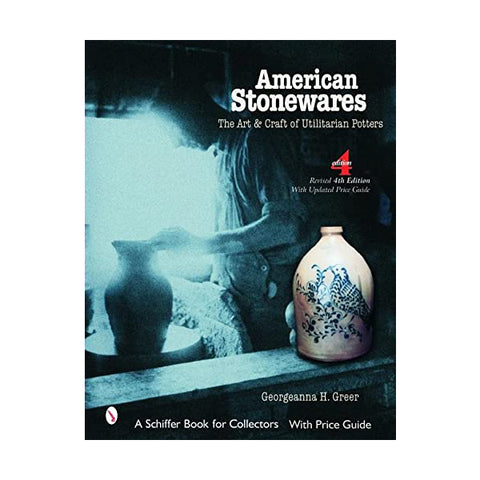 American Stonewares: The Art And Craft of Utilitarian Potters